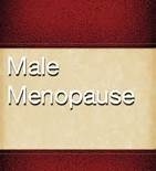 Male Menopause - Fact or Fiction